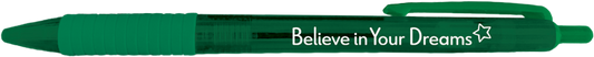 Believe in Your Dreams Translucent Pen