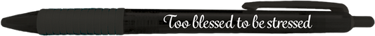 Too Blessed to be Stressed Translucent Pen