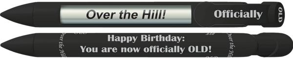 Over The Hill - Birthday Pen